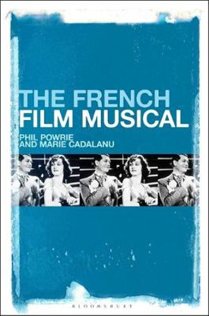 The French Film Musical - Phil Powrie