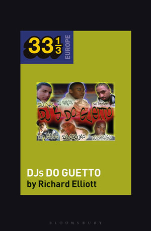 Various Artists' DJs do Guetto : 33 1/3 Europe - Dr. Richard Elliott