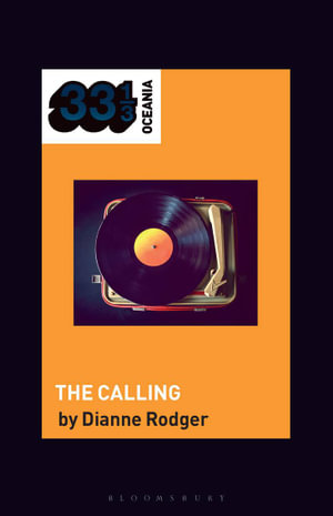 Hilltop Hoods' The Calling : 33 1/3 Oceania - Dianne Rodger