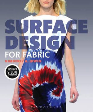 Surface Design for Fabric : Bundle Book + Studio Access Card - Kimberly  Irwin