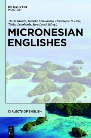 Micronesian Englishes : Dialects of English Doe - David Britain
