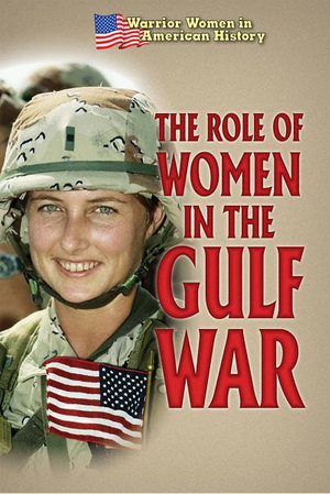 The Role of Women in the Gulf War by Hallie Murray | 9781502655585 ...