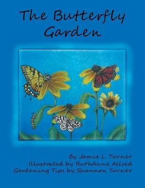 The Butterfly Garden - Jamie Turner