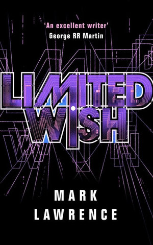 Limited Wish : Impossible Times Book 2 - Mark Lawrence