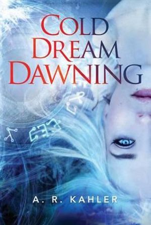 Cold Dream Dawning : Pale Queen - A. R. Kahler