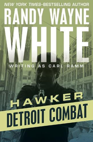 Detroit Combat : Hawker - Randy Wayne White