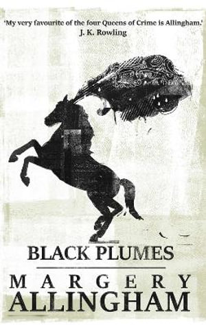 Black Plumes - Margery Allingham