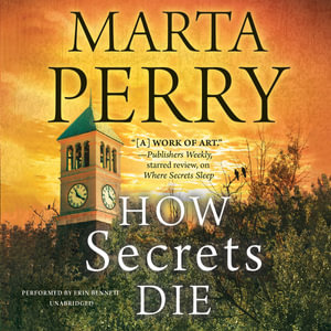 How Secrets Die : Laurel Ridge - Marta Perry