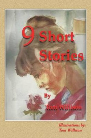 9 Short Stories - Tom Willison