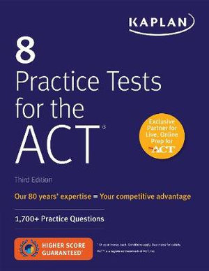 8 Practice Tests for the Act : 1,700+ Practice Questions - Kaplan Test Prep