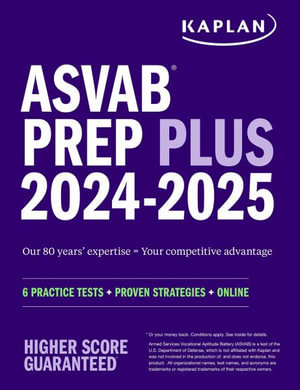 ASVAB Prep Plus 2024-2025 : 6 Practice Tests + Proven Strategies + Online + Video - Kaplan Test Prep