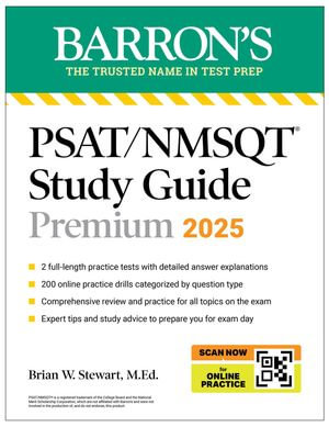 PSAT/NMSQT Premium Study Guide : 2025: 2 Practice Tests + Comprehensive Review + 200 Online Drills - Brian W. Stewart M.Ed.