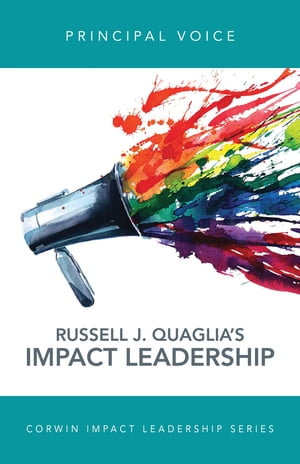 Principal Voice : Listen, Learn, Lead - Russell J. Quaglia