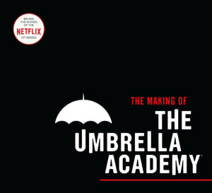 The Making of The Umbrella Academy - Gabriel Ba