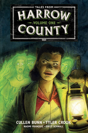 Tales from Harrow County Library Edition : Tales from Harrow County - Tyler Crook