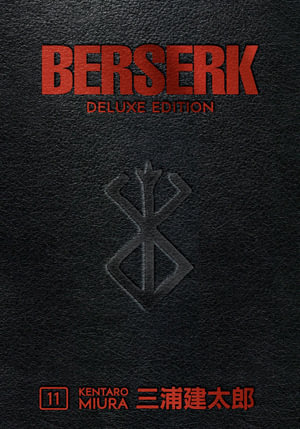 Berserk: Deluxe Edition, Vol. 11 : Berserk - Kentaro Miura