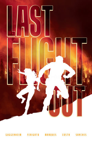 Last Flight Out : Last Flight Out - Marc Guggenheim