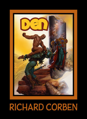 DEN Volume 1 : Neverwhere - Richard Corben