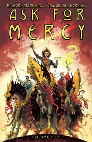 Ask for Mercy Volume 2 : Ask for Mercy - Richard Starkings