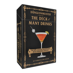 Dungeonmeister: The Deck of Many Drinks : The RPG Cocktail Recipe Deck with Powerful Effects! - Jef Aldrich