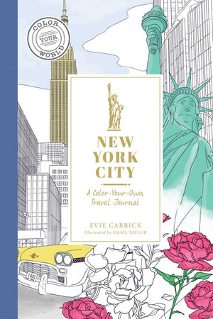 New York City : A Color-Your-Own Travel Journal - Evie Carrick