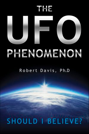 The UFO Phenomenon : Should I Believe?