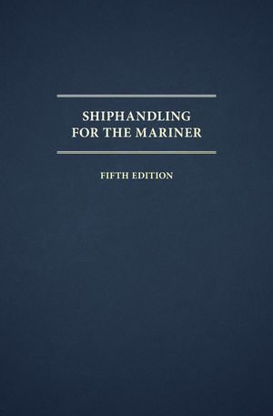 Shiphandling for the Mariner - Daniel H. MacElrevey