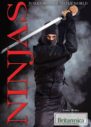 Ninjas : Warriors Around the World - Greg Roza