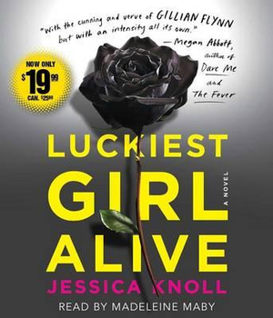 Luckiest Girl Alive - Jessica Knoll