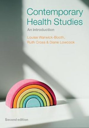 Contemporary Health Studies : An Introduction - Louise Warwick-Booth