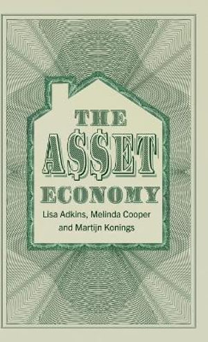 The Asset Economy - Lisa Adkins