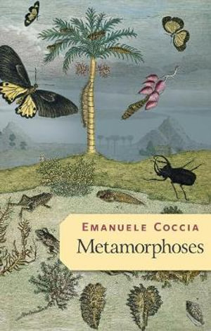 Metamorphoses - Emanuele Coccia