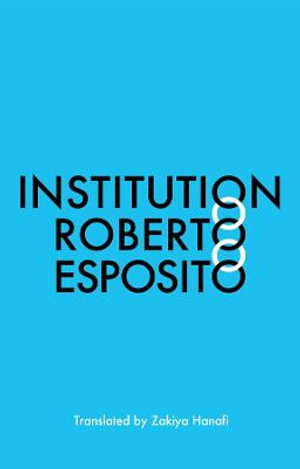 Institution - Roberto Esposito