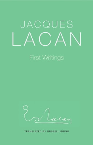 First Writings - Jacques Lacan