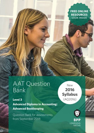 AAT Advanced Bookkeeping : Question Bank - BPP Learning Media