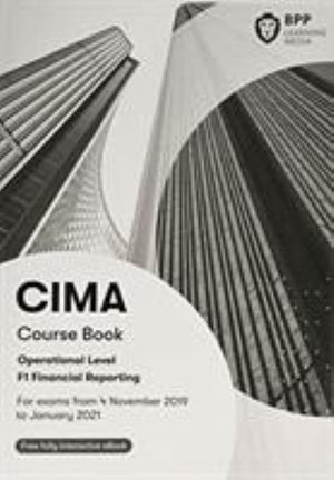 CIMA F1 Financial Reporting : Study Text - BPP Learning Media