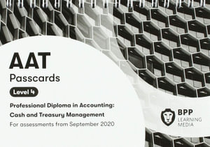 AAT Cash & Treasury Management : Passcards - BPP Learning Media