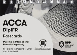 DipIFR Diploma in International Financial Reporting : Passcards - BPP Learning Media