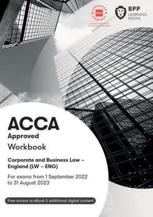 ACCA Corporate and Business Law (English) : Workbook - BPP Learning Media