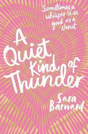 A Quiet Kind of Thunder - Sara Barnard