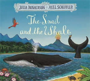 The Snail and the Whale - Julia Donaldson