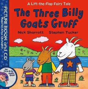 Lift-the-flap Fairy Tales : The Three Billy Goats Gruff - Stephen Tucker