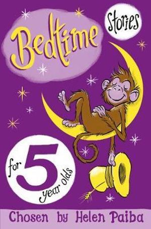 Bedtime Stories For 5 Year Olds : Macmillan Children's Books Story Collections - Helen Paiba