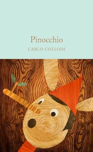 Pinocchio : Macmillan Collector's Library - Carlo Collodi