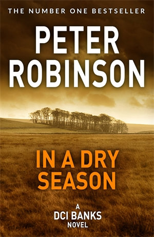 In A Dry Season : DCI Banks: Book 10 - Peter Robinson