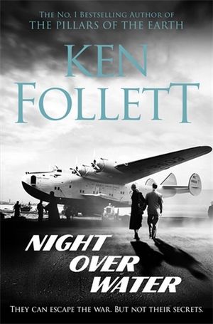 Night Over Water - Ken Follett