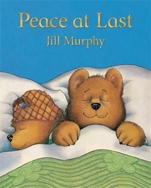 Peace at Last - Jill Murphy