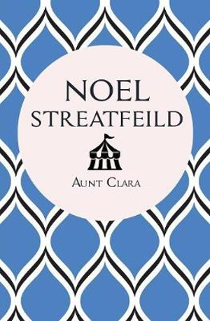 Aunt Clara - Noel Streatfeild