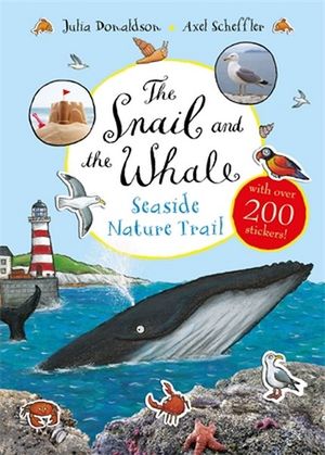 The Snail and the Whale Seaside Nature Trail - Julia Donaldson