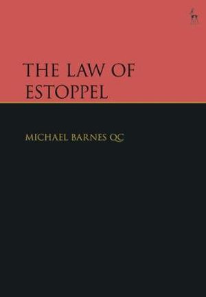 The Law of Estoppel - Michael Barnes Qc